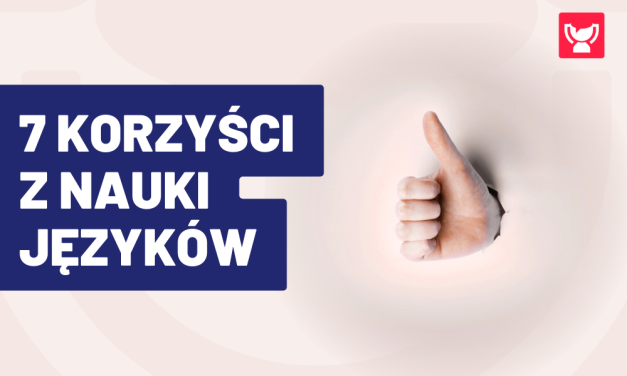 Dlaczego warto uczyć się języków obcych?