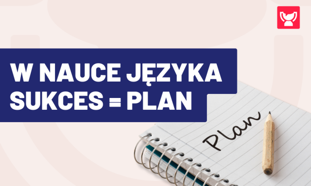 Jak zaplanować naukę języka