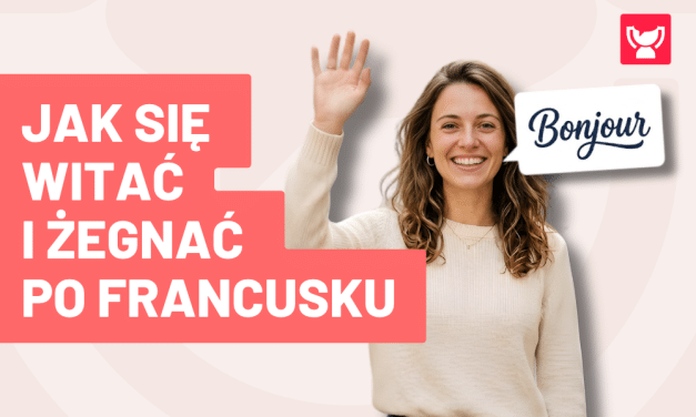Powitania i pożegnania po francusku – opanuj je, zanim odwiedzisz Francję